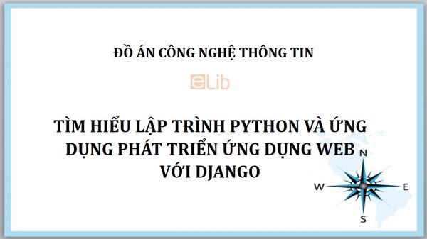 Đồ án: Tìm hiểu lập trình PYTHON và ứng dụng phát triển ứng dụng web với DJANGO