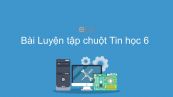 Tin học 6 Chương 2 Bài 5: Luyện tập chuột