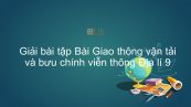 Giải bài tập SGK Địa lí 9 Bài 14: Giao thông vận tải và bưu chính viễn thông