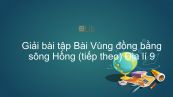 Giải bài tập SGK Địa lí 9 Bài 21: Vùng đồng bằng sông Hồng (tiếp theo)