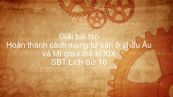 Giải bài tập SBT Lịch Sử 10 Bài 33: Hoàn thành cách mạng tư sản ở châu Âu và Mĩ giữa thế kỉ XIX