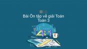 Toán 3 Chương 1 Bài: Ôn tập về giải toán (Toán 3)