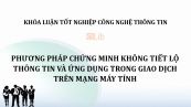 Khóa luận: Phương pháp chứng minh không tiết lộ thông tin và ứng dụng trong giao dịch trên mạng máy tính