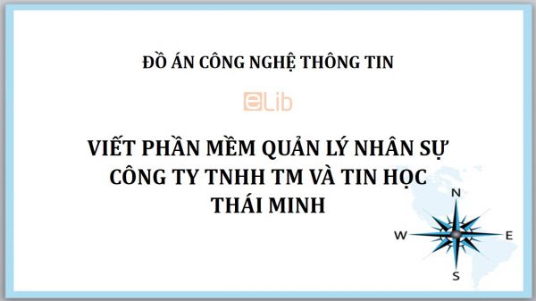 Đồ án: Viết phần mềm Quản lý nhân sự công ty TNHH TM và tin học Thái Minh