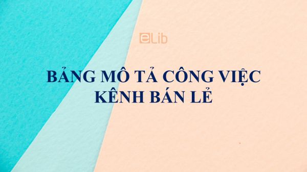 Bảng mô tả công việc kênh bán lẻ