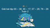 Giải bài tập SGK Toán 2 Bài: 65 - 38; 46 - 17; 57 - 28; 78 - 29