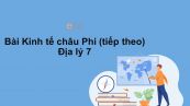 Địa lý 7 Bài 31: Kinh tế châu Phi (tiếp theo)
