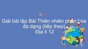 Giải bài tập SGK Địa lí 12 Bài 12: Thiên nhiên phân hóa đa dạng (tiếp theo)
