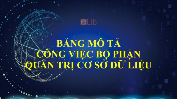 Bảng mô tả công việc bộ phận Quản trị cơ sở dữ liệu