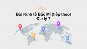 Địa lý 7 Bài 39: Kinh tế Bắc Mĩ (tiếp theo)