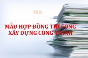 Hợp đồng thi công xây dựng công trình