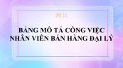 Mô tả công việc nhân viên bán hàng đại lý