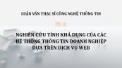 Luận văn ThS: Nghiên cứu tính khả dụng của các hệ thống thông tin doanh nghiệp dựa trên dịch vụ web