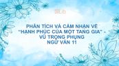 Phân tích và cảm nhận đoạn trích Hạnh phúc của một tang gia - Vũ Trọng Phụng
