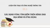 Luận văn ThS: Xác định vùng tìm kiếm trên hình ảnh địa hình và ứng dụng