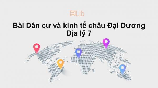 Địa lý 7 Bài 49: Dân cư và kinh tế châu Đại Dương