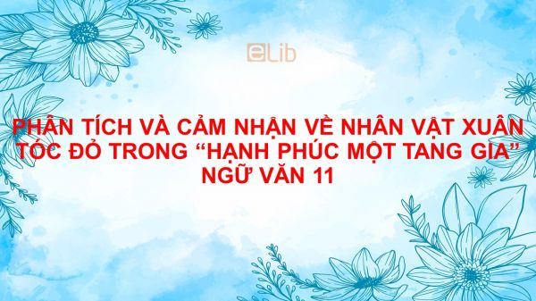 Phân tích và cảm nhận nhân vật Xuân Tóc Đỏ trong Hạnh phúc của một tang gia - Vũ Trọng Phụng