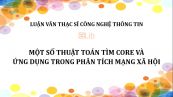 Luận văn ThS: Một số thuật toán tìm core và ứng dụng trong phân tích mạng xã hội