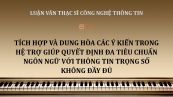 Luận văn ThS: Tích hợp và dung hòa các ý kiến trong hệ trợ giúp quyết định đa tiêu chuẩn ngôn ngữ với thông tin trọng số không đầy đủ
