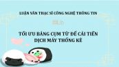 Luận văn ThS: Tối ưu bảng cụm từ để cải tiến dịch máy thống kê