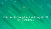 Giải SBT Sinh 7 Bài 6: Trùng kiết lị và trùng sốt rét