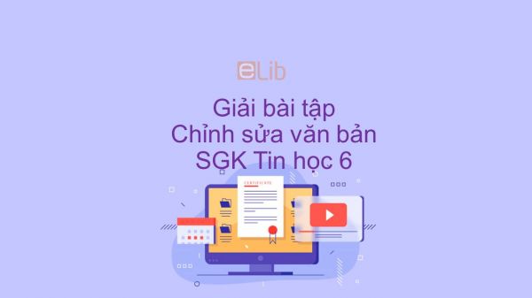 Giải bài tập SGK Tin học 6 Bài 15: Chỉnh sửa văn bản