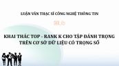 Luận văn ThS: Khai thác Top - rank k cho tập đánh trọng trên cơ sở dữ liệu có trọng số