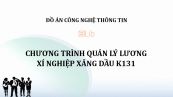 Đồ án: Chương trình quản lý lương xí nghiệp xăng dầu K131
