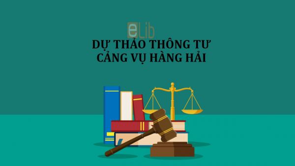 Dự thảo về thông tư phạm vi quản lý của cảng vụ hàng hải