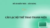 Đồ án: Câu lạc bộ thể thao thanh niên