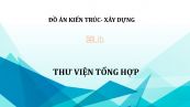 Đồ án: Thư viện tổng hợp