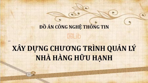 Đồ án: Xây dựng chương trình quản lý nhà hàng Hữu Hạnh