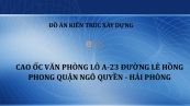 Đồ án: Cao ốc văn phòng lô A-23 đường Lê Hồng Phong