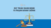 Dự thảo 2 về quy định xử phạt vi phạm hành chính trong lĩnh vực an ninh