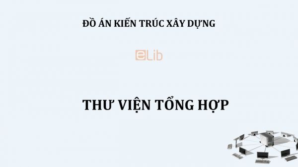 Đồ án: Thư viện tổng hợp Hải Phòng