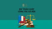 Dự thảo về luật công tác xã hội