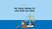 Dự thảo thông tư quy định về đăng ký thuốc sản xuất gia công