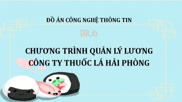 Đồ án: Chương trình quản lý lương Công ty Thuốc lá Hải Phòng