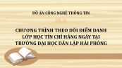 Đồ án: Chương trình theo dõi điểm danh lớp học tín chỉ hàng ngày tại trường Đại học Dân lập Hải Phòng