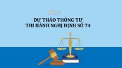 Dự thảo thông tư về hướng dẫn thi hành một số điều của nghị định số 74/2018/NĐ-CP