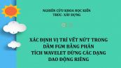 NCKH: Xác định vị trí vết nứt trong dầm fgm bằng phân tích wavelet dừng các dạng dao động riêng