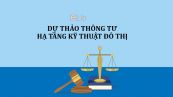 Dự thảo thông tư về dự án đầu tư theo hình thức đối tác thuộc lĩnh vực hạ tầng kỹ thuật