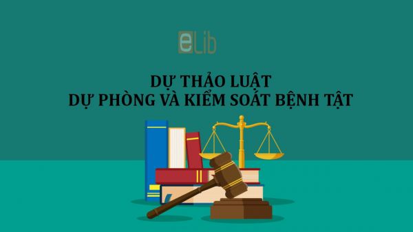 Dự thảo luật dự phòng kiểm soát bệnh tật