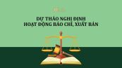 Dự thảo nghị định về quy định xử phạt vi phạm trong hoạt động báo chí, xuất bản