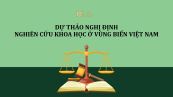 Dự thảo quyết định tiến hành nghiên cứu khoa học trong vùng biển Việt Nam