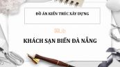 Đồ án: Khách sạn biển Đà Nẵng