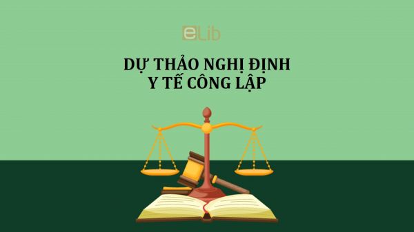 Dự thảo nghị định về quy định cơ chế tự chủ của đơn vị sự nghiệp y tế công lập