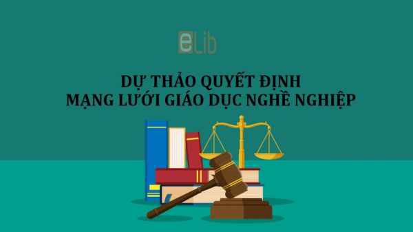 Dự thảo quyết định mạng lưới cơ sở giáo dục nghề nghiệp đến năm 2020