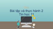 Tin học 11 Bài tập và thực hành 2