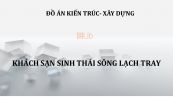 Đồ án: Khách sạn sinh thái sông Lạch Tray